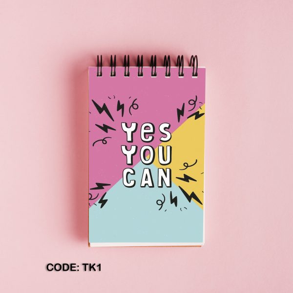 Yes You Can printed top open note book #TK1